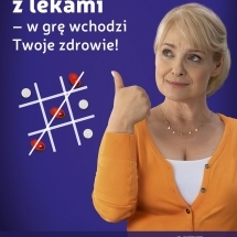 „Nie (i)graj z lekami – w grę wchodzi Twoje zdrowie!”